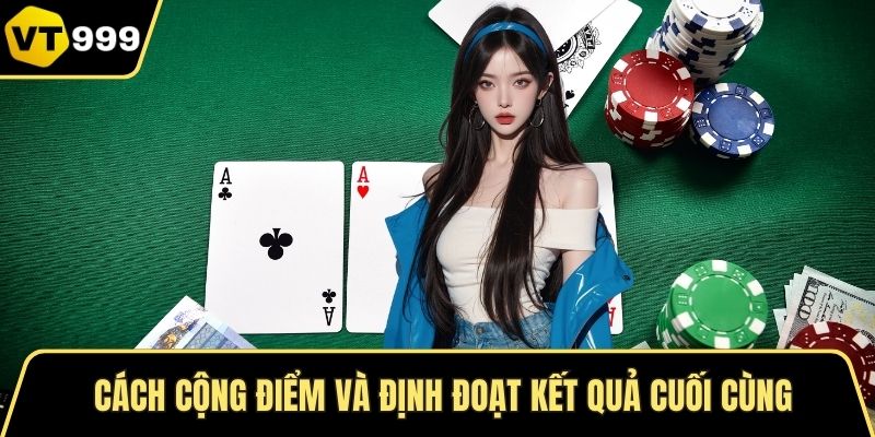 Cách cộng điểm và định đoạt kết quả cuối cùng