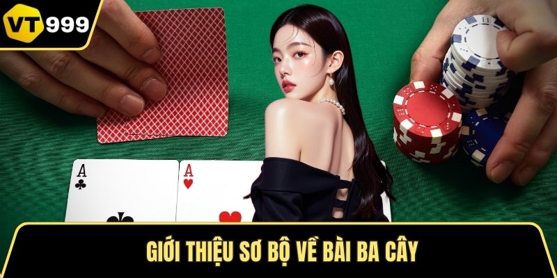 Giới thiệu sơ bộ về bài ba cây