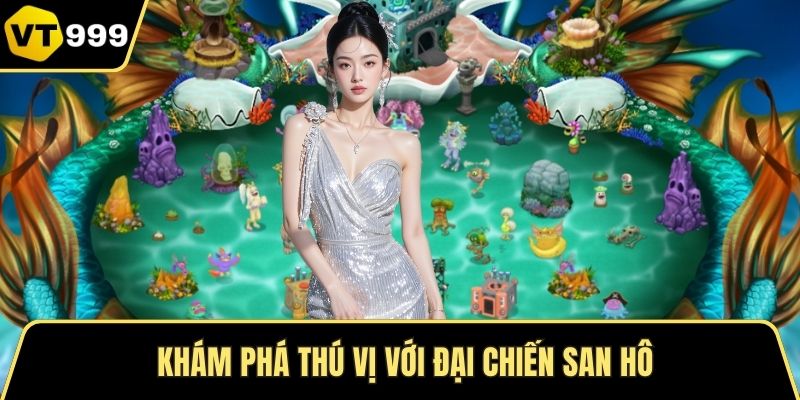 Khám phá thú vị với Đại chiến san hô