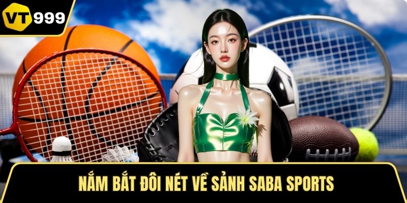 Nắm bắt đôi nét về sảnh SABA Sports