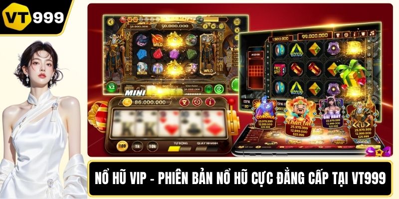 Nổ hũ VIP