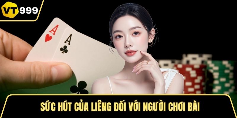 Sức hút của liêng đối với người chơi bài