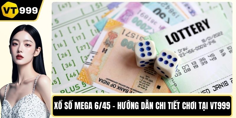 Xổ Số Mega 6/45